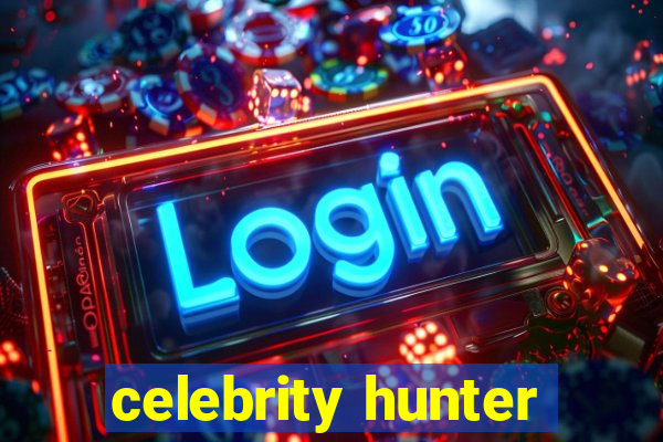 celebrity hunter